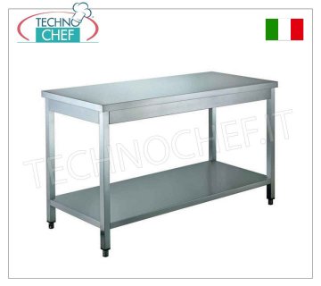 Stainless steel tables, on legs with lower shelf, Depth 60 cm Work table on legs with lower shelf, without splashback, dim. mm 600x600x850h