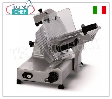 TECHNOCHEF - GRAVITY/INCLINED SLICER, blade Ø 275 mm, Professional, Gravity/inclined slicer, blade diameter 275 mm, made of aluminum alloy on REDUCED FRAME, complete with fixed blade sharpener, V.230/1, Kw.0.185, Weight 16.5 Kg, dim.mm.440x440x390h