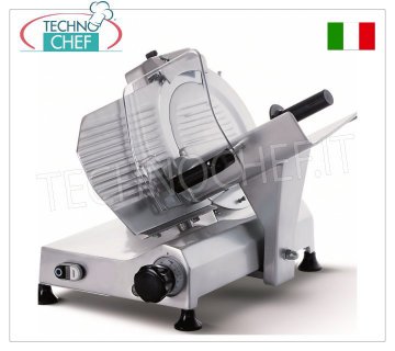 TECHNOCHEF - GRAVITY/INCLINED SLICER, blade Ø 275 mm, Professional, Gravity/inclined slicer, blade diameter 275 mm, made of aluminum alloy, complete with fixed blade sharpener, V 230/1, Kw 0.245, Weight 22 Kg, dim.mm.495x465x440h
