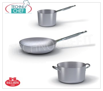 Aluminium pots and pans - BALLARINI series 7000 - thickness 3 mm 